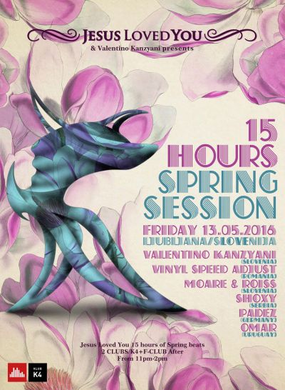 15 Hours Spring Session - Valentino Kanzyani / Jesus Loved You